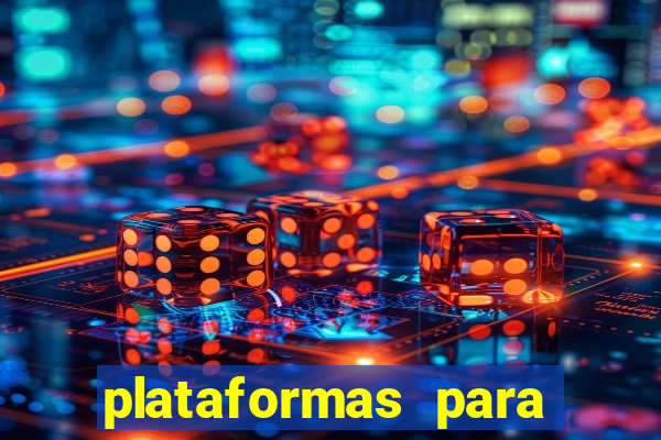 plataformas para jogar demo